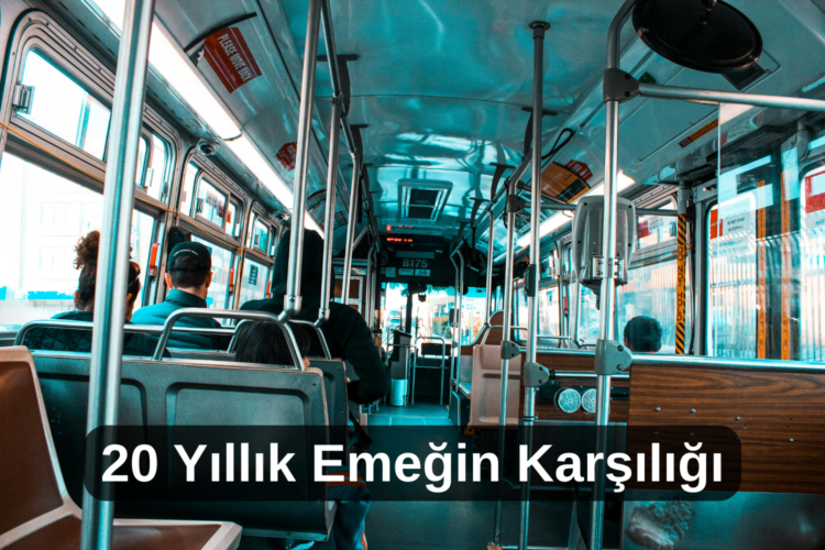 20 Yıllık Emeğin Karşılığı